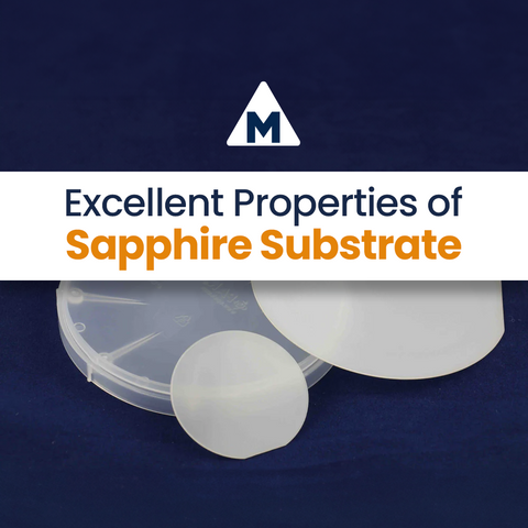 Excellent Properties of Sapphire Substrate