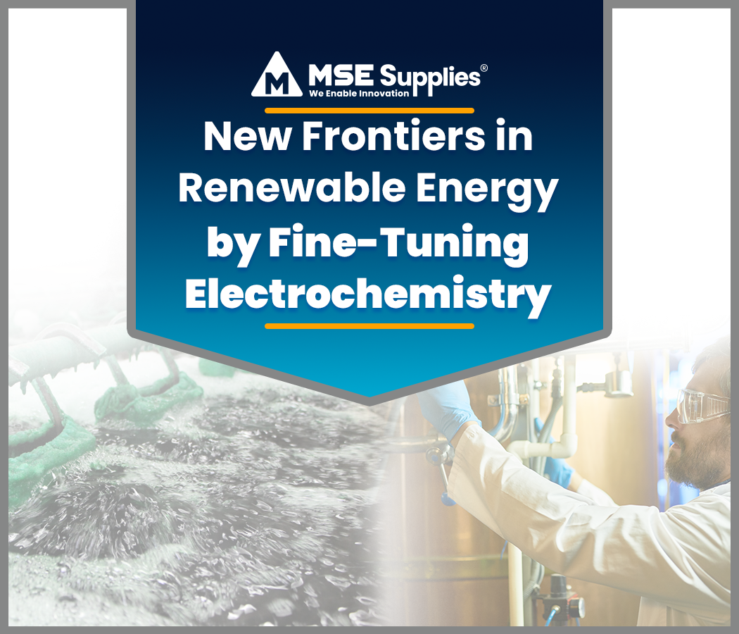 New Frontiers in Renewable Energy by Fine-Tuning Electrochemistry