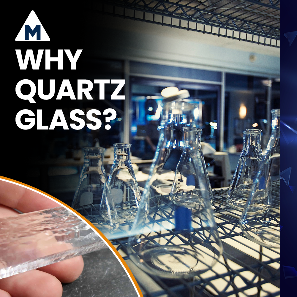 Why Quartz Glass?