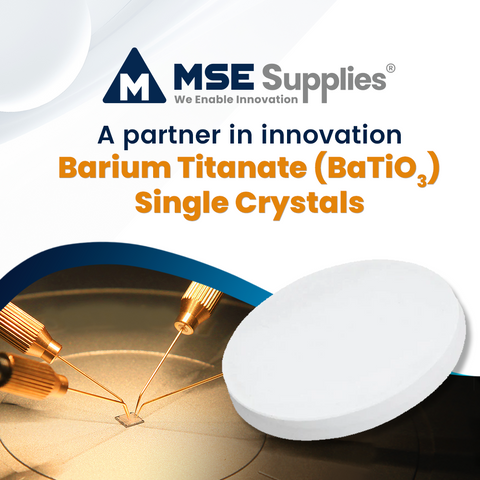 MSE Supplies, a partner in innovation: Barium Titanate (BaTiO<sub>3</sub>) Single Crystals