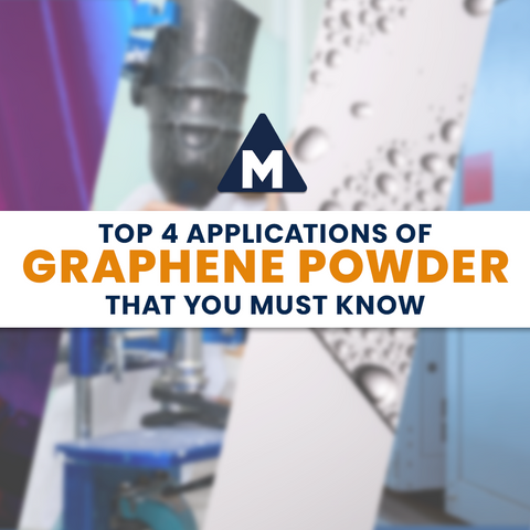 Top 4 Applications of Graphene Powder That You Must Know